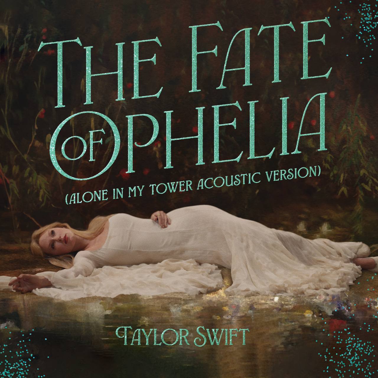 TaylorSwift-TheFateofOphelia（AloneInMyTowerAcousticVersion）